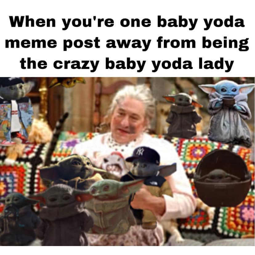 This meme is an image of a person sitting in a chair, surrounded by various Baby Yoda toys and figurines. The text "When you're the only adult in a house full of Baby Yoda fans" appears above the image. The meme is likely referencing a common household scenario where one person is overwhelmed by the enthusiasm and love of Baby Yoda from the Star Wars series.